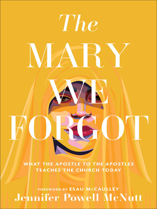 Title details for The Mary We Forgot by Jennifer Powell McNutt - Available